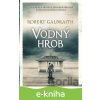 Vodný hrob - Robert Galbraith