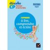 Etincelles CP éd. 2016 J'apprends à lire, comprendre et écrire - Fichier d'activités (Josiane Boutet,Denis Chauvet,Olivier Tertre)(Brožovaná)