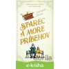Starec a more príbehov - Carsten Henn