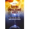 Štyri posledné veci - Smrť, súd, nebo a peklo podľa Tomáša Akvinského