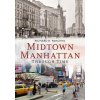 Midtown Manhattan Through Time