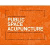 Public Space Acupuncture (Helena Casanova)()