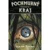 Pochmurný kraj 8: Nenávratno - Cullen Bunn