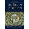 Dream of Reason - A History of Western Philosophy from the Greeks to the Renaissance
