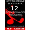 How to remove black magic: 12 effective ways to remove and counter jinn, devil and black magic