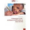 L'expression orale : pratiques et difficultés en classe de FLE (Abdelaziz Latreche)(Brožovaná)