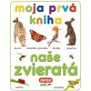 Naše zvieratá - moja prvá kniha