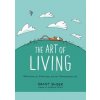 The Art of Living: Reflections on Mindfulness and the Overexamined Life - Grant Snider, Abrams ComicArts