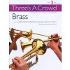 Three's A Crowd: Brass Book 2 - Easy Intermediate