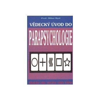 Vědecký úvod do parapsychologie - Milan Rýzl