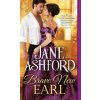 Brave New Earl (Jane Ashford)(Brožovaná)