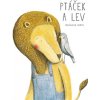 Ptáček a lev - Marianne Dubuc