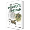 Pavoučí případ - Frána Jan