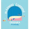 Bláznivo čarovné okienka Protiklady