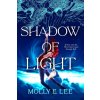 Shadow of Light (Lee,Molly E.)(Brožovaná)