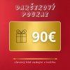 DARČEKOVÉ POUKAZY Darčekový poukaz: 90 €