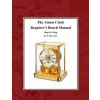 The Atmos Clock Repairer?s Bench Manual