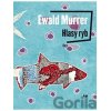 Hlasy ryb - Ewald Murrer