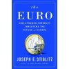 The Euro - Joseph E. Stiglitz