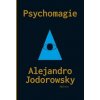 Psychomagie - Alejandro Jodorowsky