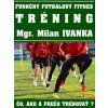 Funkčný futbalový fitnes tréning
