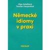 Německé idiomy v praxi (Olga Kolečková, Thomas Haupenthal)