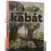 Václav Kabát, Očarované světy | Martin Langer (eds.)