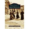 Italians in New Orleans (Dominic Candeloro,Joseph Maselli)(Pevná)