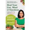 Heal Your Gut, Mind & Emotions: 5 Steps to Reset Your Health with Ayurveda and Food Chemistry (Dimple Jangda)(Brožovaná)
