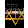 Indian Roots of Judeo-Christianity (Dr Ravi Prakash Arya)(Brožovaná)
