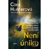 Není úniku - Cara Hunter