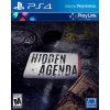 Hidden Agenda (PS4) 711719935360