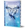 Burn Bright (Deluxe Edition) - Krista Ritchie, Becca Ritchie, Sourcebooks, Inc