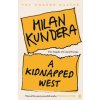 A Kidnapped West - Milan Kundera, Faber & Faber