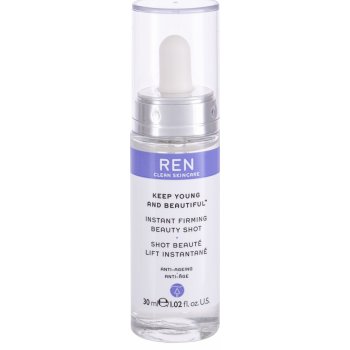 Ren Clean Skincare Keep Young And Beautiful Instant Firming Beauty Shot pleťové sérum 30 ml