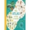 Můj atlas zvířat a rostlin : Kniha kterou si děti dotváří samy - Kolektiv autorů