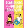 Confessions of an Alleged Good Girl - Joya Goffney, Hot Key Books