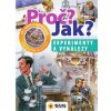 Proč? Jak? Experimenty a vynálezy