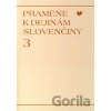 Pramene k dejinám slovenčiny - Kuchar, Valentová