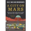 A City on Mars - Kelly Weinersmith, Zach Weinersmith