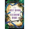 The Lost Book of Eleanor Dare (Brock Kimberly)