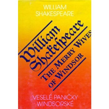 Veselé paničky Windsorské / The Merry Wives of Windsor - William Shakespeare