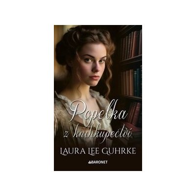 Popelka z knihkupectví - Laura Lee Guhrke