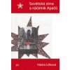 Sovětská zima a náčelník Apačů - Lišková Vlasta