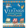 The Vikings: Raiders, Traders and Adventurers - Marcia Williams