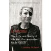 In Extremis: The Life and Death of the War Correspondent Marie Colvin (Lindsey Hilsum)(Brožovaná)