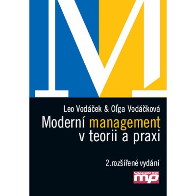 Moderní management v teorii a praxi - Leo Vodáček, Oľga Vodáčková
