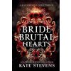 Bride of Brutal Hearts (Kate Stevens)(Brožovaná)