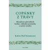 Copánky z trávy - Robin Wall Kimmererová