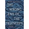 The Wrong End of the Telescope - Rabih Alameddine